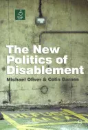 Nová politika zdravotného postihnutia - The New Politics of Disablement