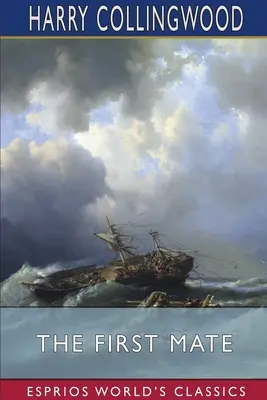 Prvý kamarát (Esprios Classics) - The First Mate (Esprios Classics)