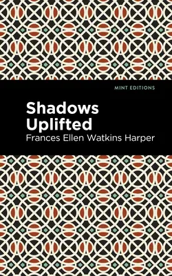 Stíny pozdvihnuté - Shadows Uplifted
