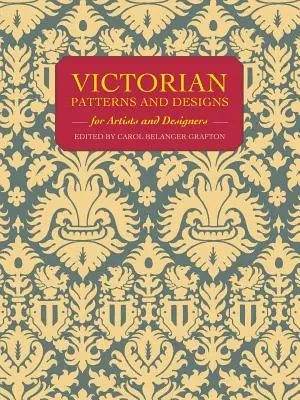 Viktoriánske vzory a návrhy pre umelcov a dizajnérov - Victorian Patterns and Designs for Artists and Designers