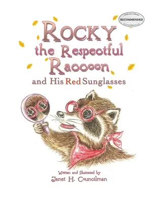 Mýval Rocky a jeho červené slnečné okuliare - Rocky the Respectful Raccoon and His Red Sunglasses