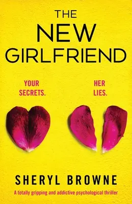 Nová priateľka: Úplne strhujúci a návykový psychologický triler - The New Girlfriend: A totally gripping and addictive psychological thriller