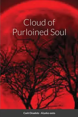 Oblak ukoristenej duše - Cloud of Purloined Soul