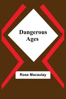 Nebezpečné veky - Dangerous Ages