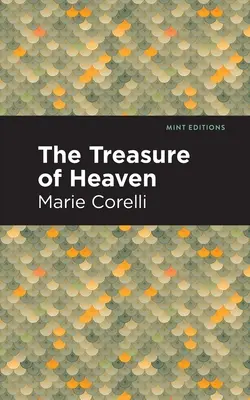 Poklad z neba: Román o bohatstve - The Treasure of Heaven: A Romance of Riches