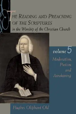 Moderatizmus, pietizmus a prebudenie - Moderatism, Pietism, and Awakening