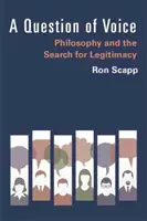 Otázka hlasu: Filozofia a hľadanie legitimity - A Question of Voice: Philosophy and the Search for Legitimacy
