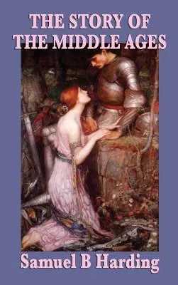 Príbeh stredoveku - The Story of the Middle Ages