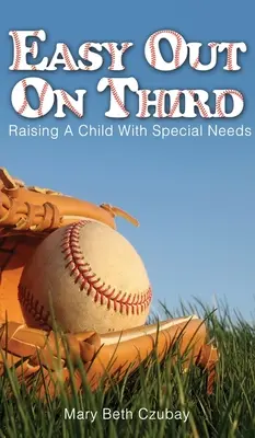 Ľahko do tretice: Výchova dieťaťa so špeciálnymi potrebami - Easy Out on Third: Raising a Child with Special Needs