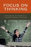 Zameranie na myslenie: Zapojenie pedagógov do myslenia vyššieho rádu - Focus on Thinking: Engaging Educators in Higher-Order Thinking