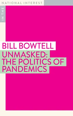 Odhalenie: Politika pandémií - Unmasked: The Politics of Pandemics