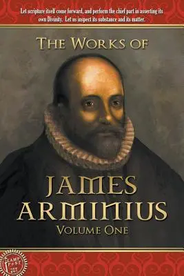 Diela Jakuba Arminia: Arminius: prvé diely: 1. zväzok - The Works of James Arminius: Volume One