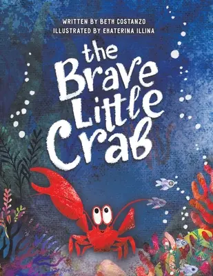 Odvážny malý krab - The Brave Little Crab