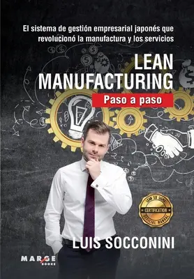 Štíhla výroba. Paso a paso - Lean Manufacturing. Paso a paso