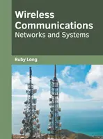 Bezdrôtová komunikácia: Siete a systémy - Wireless Communications: Networks and Systems