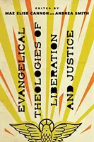Evanjelikálne teológie oslobodenia a spravodlivosti - Evangelical Theologies of Liberation and Justice