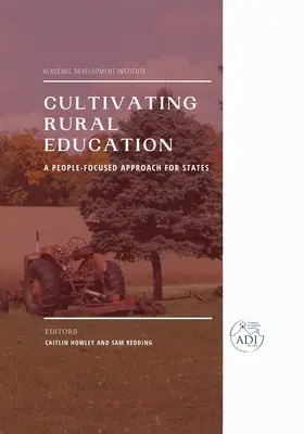 Kultivovanie vidieckeho vzdelávania: Prístup zameraný na ľudí pre štáty - Cultivating Rural Education: A People-Focused Approach for States