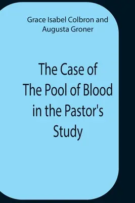 Prípad kaluže krvi v pastorskej pracovni - The Case Of The Pool Of Blood In The Pastor'S Study