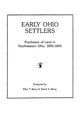 Prví osadníci v Ohiu. Nákupcovia pôdy v juhovýchodnom Ohiu v rokoch 1800-1840 - Early Ohio Settlers. Purchasers of Land in Southeastern Ohio, 1800-1840