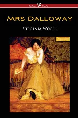 Pani Dallowayová (vydanie Wisehouse Classics) - Mrs Dalloway (Wisehouse Classics Edition)
