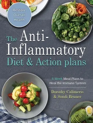 Jednoduchá kuchárka protizápalovej diéty: Rýchle, chutné a kreatívne recepty na naštartovanie zdravého životného štýlu - The Easy Anti-Inflammatory Diet Cookbook: Quick, Savory and Creative Recipes to Kick Start A Healthy Lifestyle