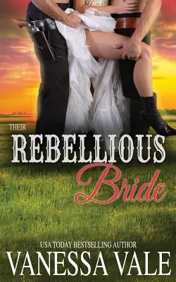 Ich vzdorovitá nevesta - Their Rebellious Bride