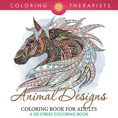 Omaľovánky so zvieracími vzormi pre dospelých - De-stresová omaľovánka - Animal Designs Coloring Book For Adults - A De-Stress Coloring Book