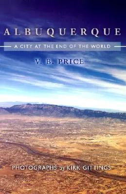 Albuquerque: Mesto na konci sveta - Albuquerque: A City at the End of the World