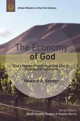 Ekonómia Boha: Praktický komentár k listu Efezanom - The Economy of God: A Practical Commentary on Ephesians