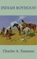Indiánske chlapectvo - Indian Boyhood