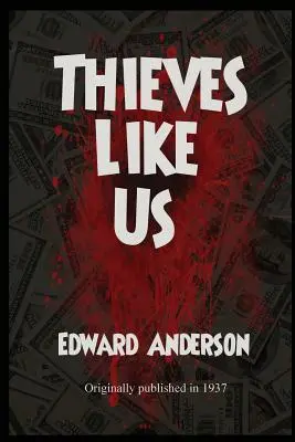 Zlodeji ako my - Thieves Like Us