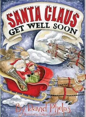 Santa Claus, uzdrav sa čoskoro - Santa Claus, Get Well Soon