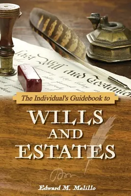 Sprievodca jednotlivca závetmi a majetkom - The Individual's Guidebook to Wills and Estates