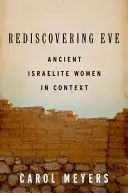Znovuobjavenie Evy: Staroveké izraelské ženy v súvislostiach - Rediscovering Eve: Ancient Israelite Women in Context