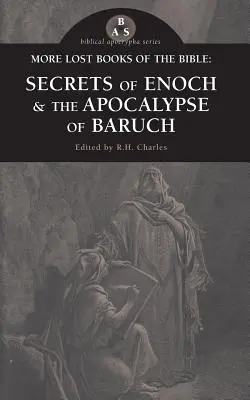 Ďalšie stratené knihy Biblie: Henochove tajomstvá a Baruchova apokalypsa - More Lost Books of the Bible: The Secrets of Enoch & The Apocalypse of Baruch