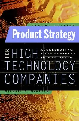 Produktová stratégia pre spoločnosti zaoberajúce sa špičkovými technológiami - Product Strategy for High Technology Companies