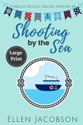 Streľba pri mori: Veľké tlačené vydanie - Shooting by the Sea: Large Print Edition