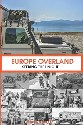 Európa po súši: Hľadanie jedinečnosti - Europe Overland: Seeking the Unique