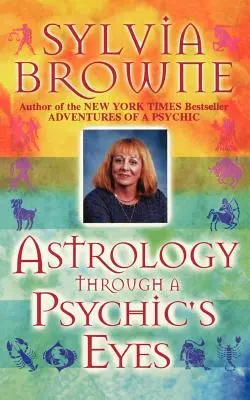 Astrológia očami jasnovidca - Astrology Through a Psychic's Eyes