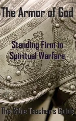 Božia výzbroj: Pevné postavenie v duchovnom boji - The Armor of God: Standing Firm in Spiritual Warfare