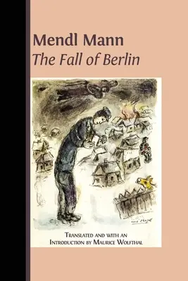 Pád Berlína od Mendla Manna - Mendl Mann's 'The Fall of Berlin'