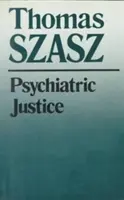Psychiatrická spravodlivosť - Psychiatric Justice