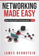Zjednodušené vytváranie sietí: Získajte kontakty - Networking Made Easy: Get Yourself Connected