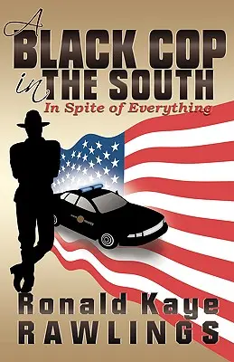 Čierny policajt na juhu: Napriek všetkému - A Black Cop in the South: In Spite of Everything