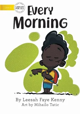 Každé ráno - Every Morning