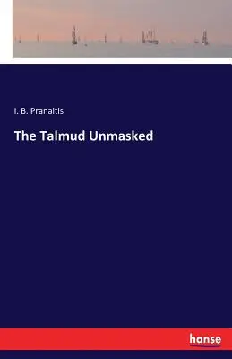 Talmud bez masky - The Talmud Unmasked