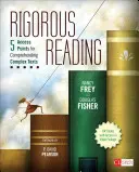 Prísne čítanie: Čítanie: 5 prístupových bodov k porozumeniu zložitých textov - Rigorous Reading: 5 Access Points for Comprehending Complex Texts