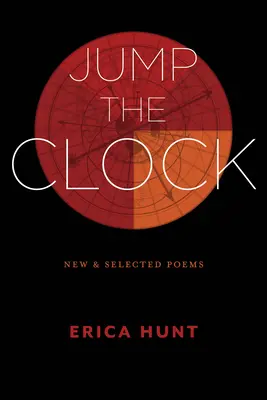 Preskočiť hodiny: Nové a vybrané básne - Jump the Clock: New & Selected Poems