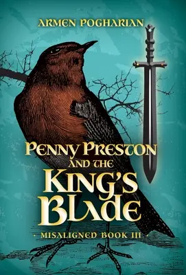 Penny Prestonová a kráľovská čepeľ - Penny Preston and the King's Blade