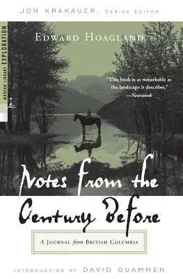 Zápisky z predchádzajúceho storočia: Denník z Britskej Kolumbie - Notes from the Century Before: A Journal from British Columbia